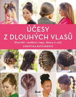 Účesy z dlouhých vlasů: Klasické i moderní copy, ohony a uzly - Kniha