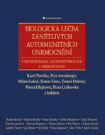 Biologická léčba zánětlivých autoimunitních onemocnění: v revmatologii, gastroenterologii a dermatol - Kniha