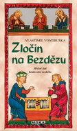 Zločin na Bezdězu: Hříšní lidé Království českého - Kniha
