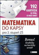Matematika do kapsy pro 2. stupeň ZŠ: 192 kartiček se vším, co máš umět - Kniha