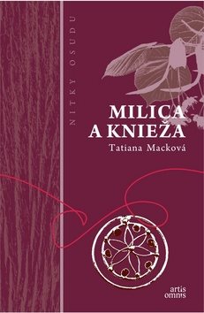 Milica a knieža: Nitky osudu - Kniha - Main image