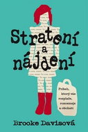 Stratení a nájdení: Príbeh, ktorý vás rozplače, rozosmeje a obohatí - Kniha