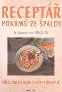 Receptář pokrmů ze špaldy: Přes 200 vyzkoušených receptů - Kniha