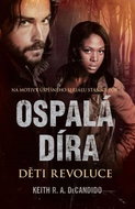 Ospalá Díra Děti revoluce - Kniha