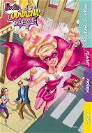 Barbie Odvážná princezná: Rovnou z obrazovky, plakát, příběh, profil - Kniha