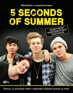 5 Seconds of Summer: Kompletní fanoškovský průvodce - Kniha