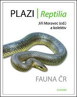 Plazi/ Reptilia: Fauna ČR - Kniha