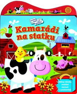 Kamarádi na statku: Hledej zvuky pod obrázky - Kniha