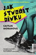 Jak stvořit dívku - Kniha