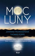 Moc Luny: Komplexní vědění o správném načasování. - Kniha