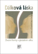 Dálková láska: Životní formy v globálním věku - Kniha
