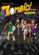 Zombíci...První hryznutí! - Kniha