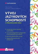 Vývoj jazykových schopností: v předškolním věku - Kniha