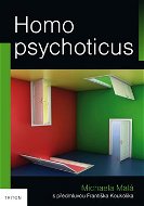 Homo psychoticus - Kniha
