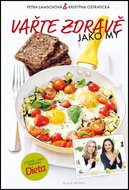 Vařte zdravě jako my: aneb Nejoblíbenější dietní recepty - Kniha