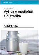 Výživa v medicíně a dietetika: Překlad 11. vydání - Kniha