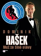 Dominik Hašek: Muž ze Síně slávy - Kniha