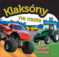 Klaksóny na ceste: 10 zvukov vozidiel - Kniha