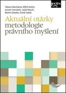 Aktuální otázky metodologie právního myšlení - Kniha