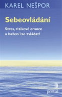 Sebeovládání: Stres, rizikové emoce a bažení lze zvládat! - Kniha
