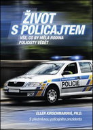 Život s policajtem: Vše, co by měla rodina policisty vědět - Kniha