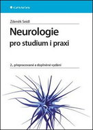 Neurologie pro studium i praxi: 2., přepracované a doplněné vydání - Kniha