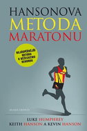 Hansonova metoda maratonu: Nejúspěšnější metoda k běžeckému rekordu - Kniha
