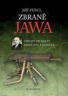 Zbraně Jawa: Zbrojní projekty firmy Ing. F. Janeček - Kniha
