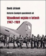 Výsadkové vojsko v letech 1947–1969: Historie českých speciálních sil - Kniha