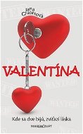 Valentína: Kde sa dve bijú, zvíťazí láska - Kniha