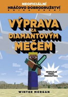 Výprava za diamantovým mečem: Neoficiální hráčovo dobrodružství Kniha první - Kniha