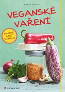 Veganské vaření: Snadno a bez námahy - Kniha