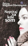 Nepýtaj sa kde som - Kniha