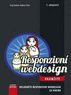 Responzivní webdesign Okamžitě: Ovládněte responzivní webdesing za víkend - Kniha