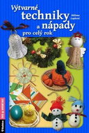 Výtvarné techniky a nápady pro celý rok - Kniha