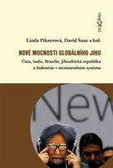 Nové mocnosti globálního Jihu: Čína, Indie, Brazílie, Jihoafrická republika a Indonésie v mezinárodn - Kniha