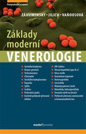 Základy moderní venerologie: Učebnice pro mezioborové postgraduální vzdělávání - Kniha