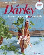 Dárky s kořením z mojí zahrady: Kreativní nápady na celý rok - Kniha