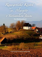 Ranogotický Kostol sv. Margity v Turčianskom Jasene - Kniha