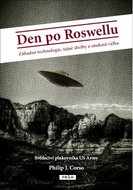 Den po Roswellu: Svědectví plukovníka US Army - Kniha