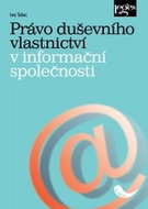 Právo duševního vlastnictví v informační společnosti - Kniha