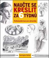 Naučte se kreslit za 6 týdnů - Kniha