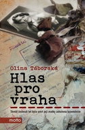 Hlas pro vraha: Téměř šedesát let byla smrt její matky zahalena tajemstvím - Kniha
