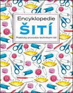 Encyklopedie šití: Praktický průvodce technikami šití - Kniha