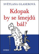 Kdopak by se šmejdů bál? - Kniha