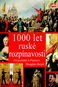 1000 let ruské rozpínavosti: Od počátků k Putinovi - Kniha