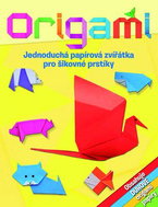 Origami: Jednoduchá papírová zvířátka pro šikovné prstíky - Kniha