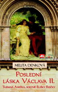 Poslední láska Václava II.: Tajemná Anežka, sokyně Elišky Rejčky - Kniha