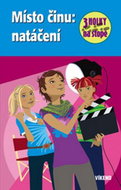Místo činu: natáčení: 3 holky na stopě - Kniha