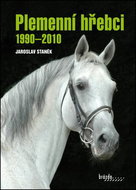 Plemenní hřebci 1990-2010 - Kniha